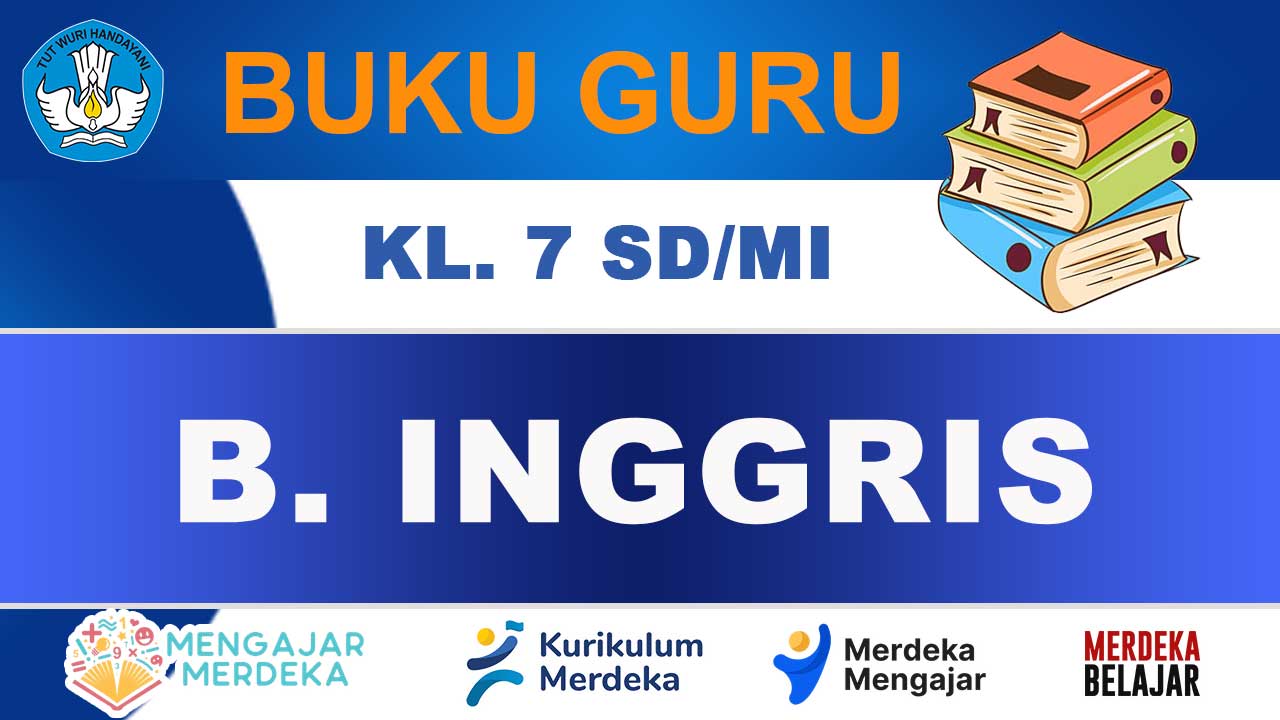 Buku Guru Bahasa Inggris Kelas 7 SMP/MTs Kurikulum Merdeka