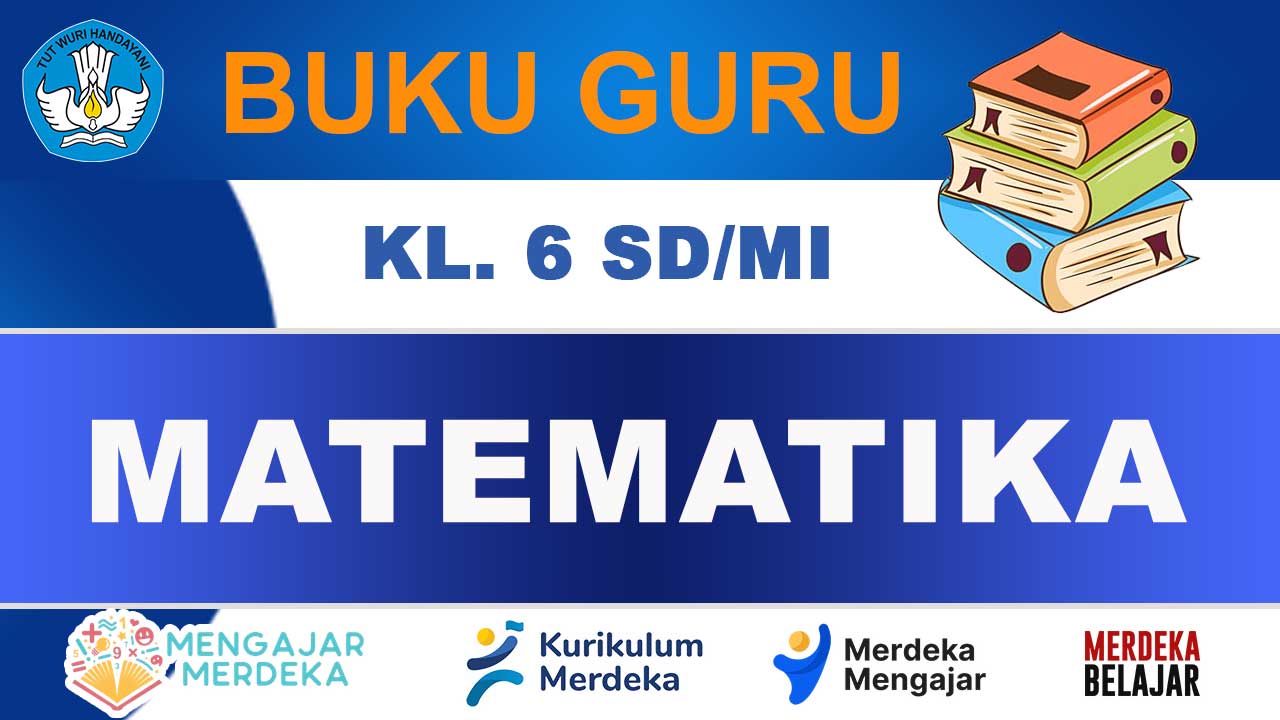 Buku Guru Matematika Kelas 6 SD/MI Kurikulum Merdeka