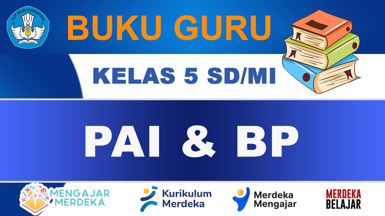 Buku Guru PAI dan BP Kelas 5 SD/MI Kurikulum Merdeka