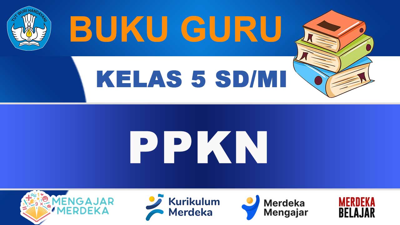 Buku Guru PPKN Kelas 5 SD/MI Kurikulum Merdeka