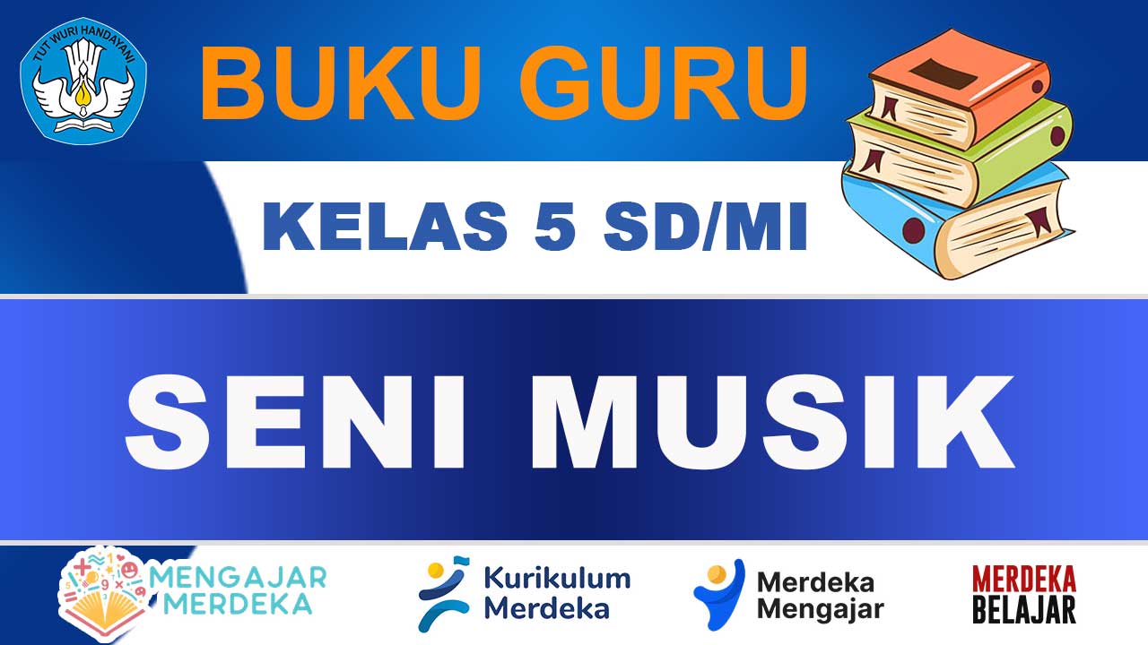 Buku Guru Seni Musik Kelas 5 SD/MI Kurikulum Merdeka