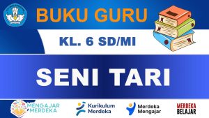 Buku Guru Seni Tari Kelas 6
