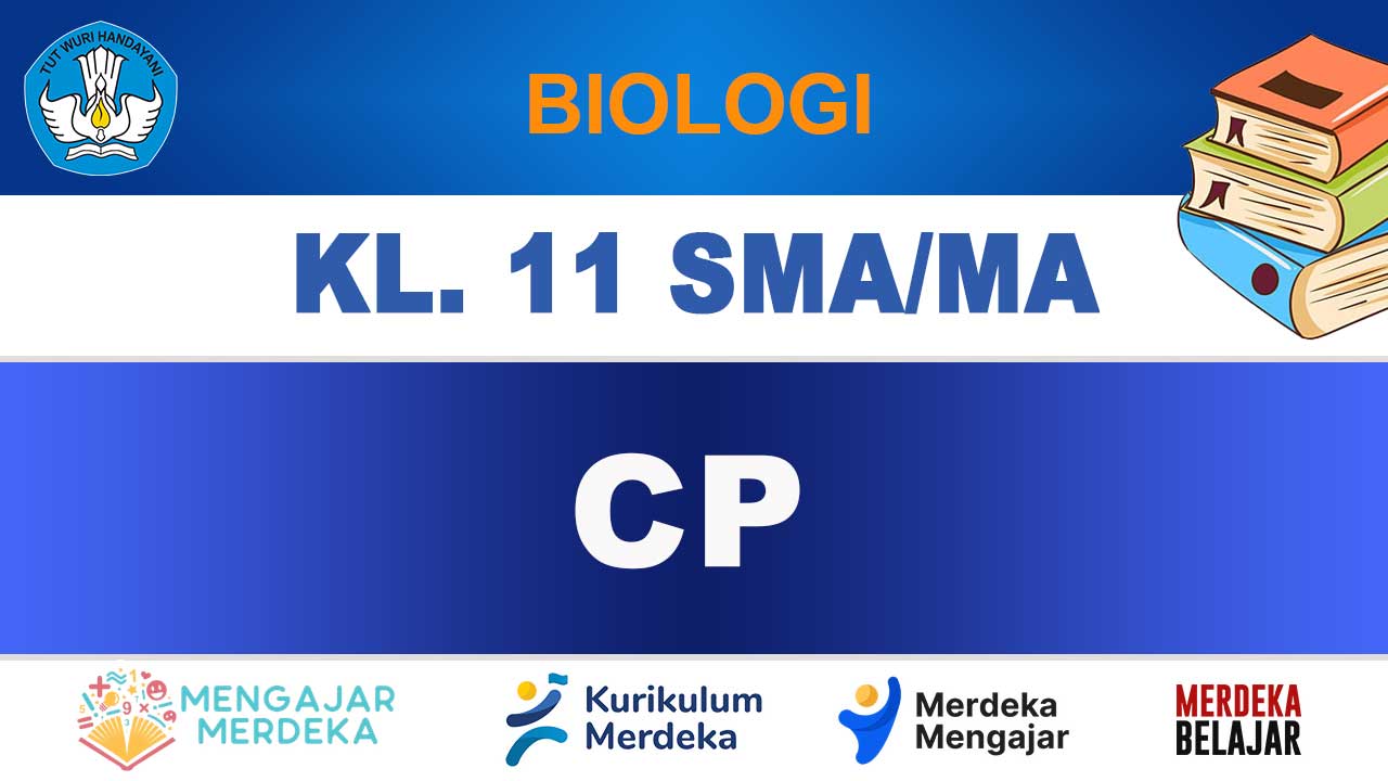 CP Biologi Kelas 11 SMA/MA Edisi Terbaru Kurikulum Merdeka