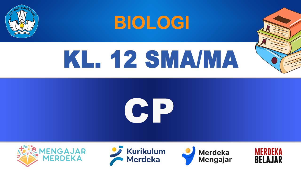 CP Biologi Kelas 12 SMA/MA Edisi Terbaru Kurikulum Merdeka
