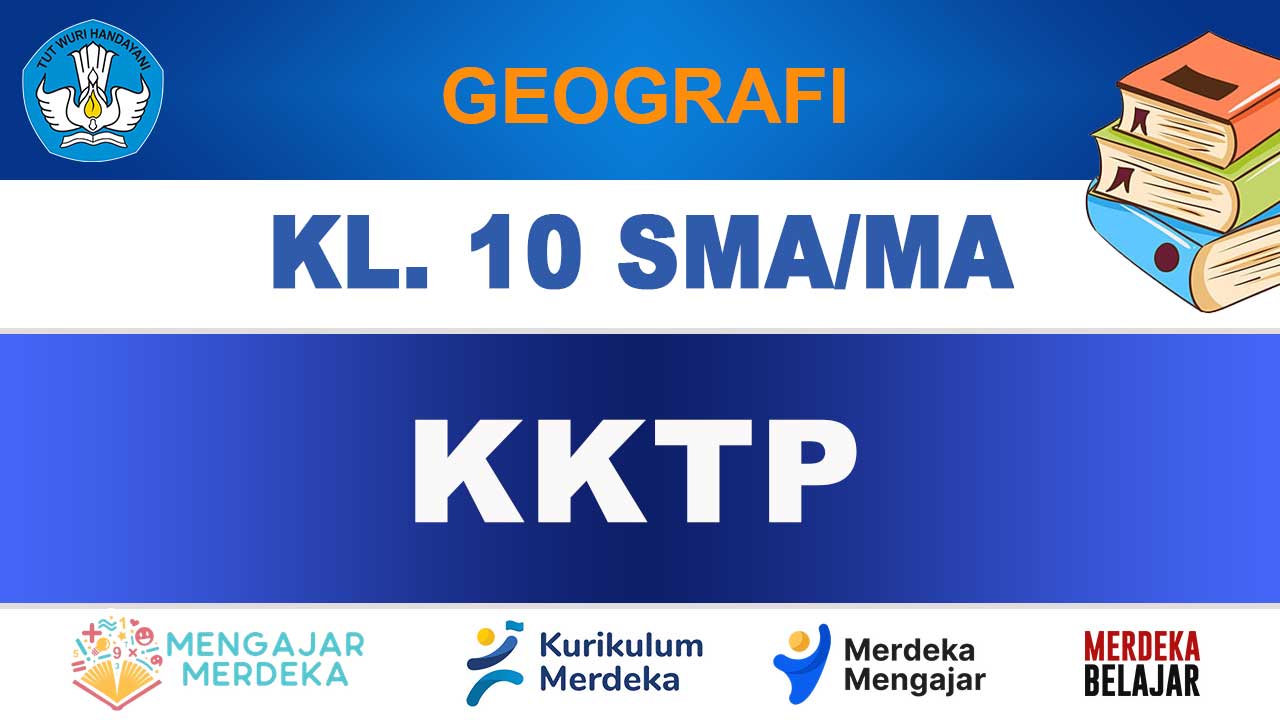 KKTP Geografi Kelas 10 SMA/MA