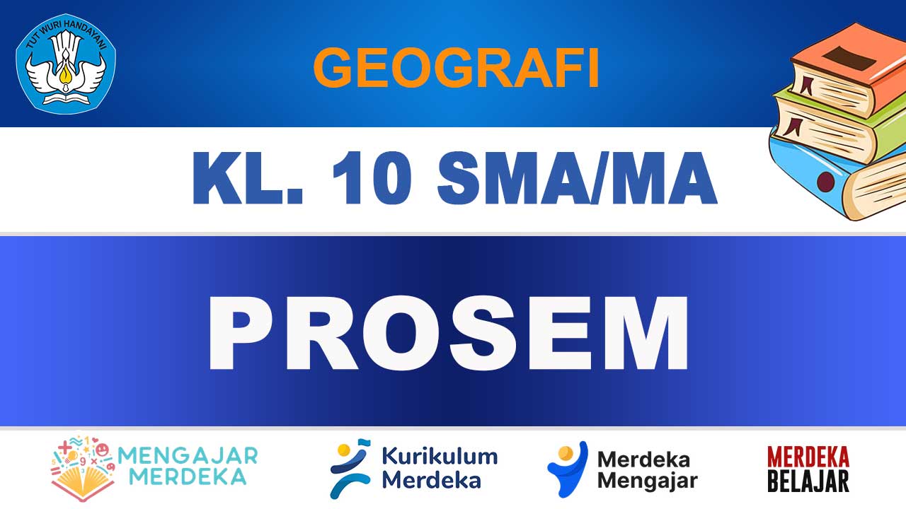PROSEM Geografi Kelas 10 SMA/MA