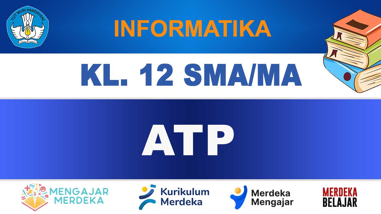 ATP Informatika Kelas 12 SMA/MA
