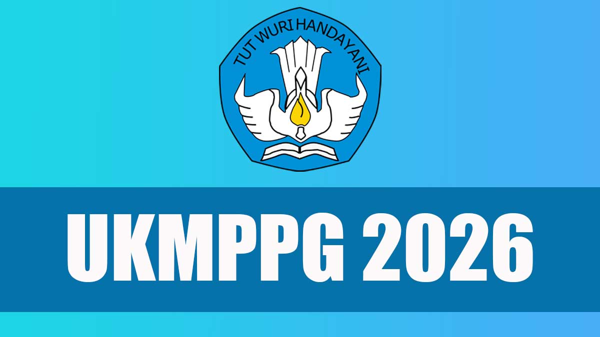 Jadwal UKMPPG 2026 | Jadwal UKMPPG 2026 Terbaru
