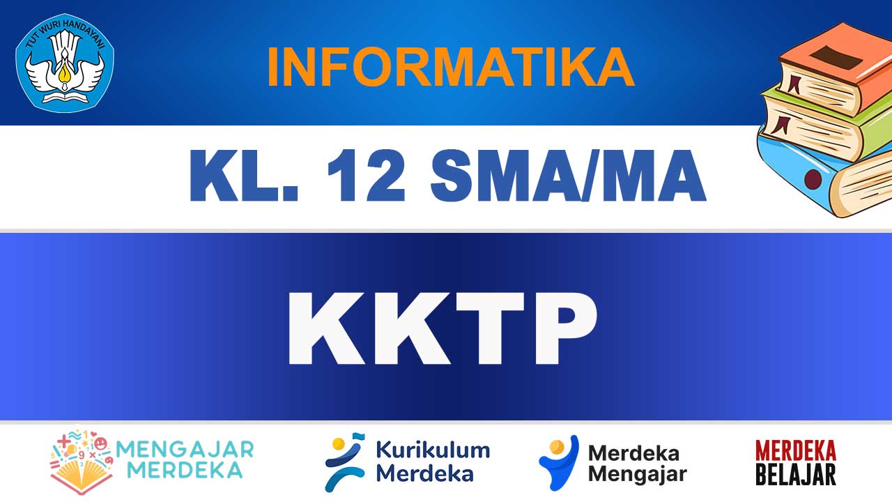 KKTP Informatika Kelas 12 SMA/MA