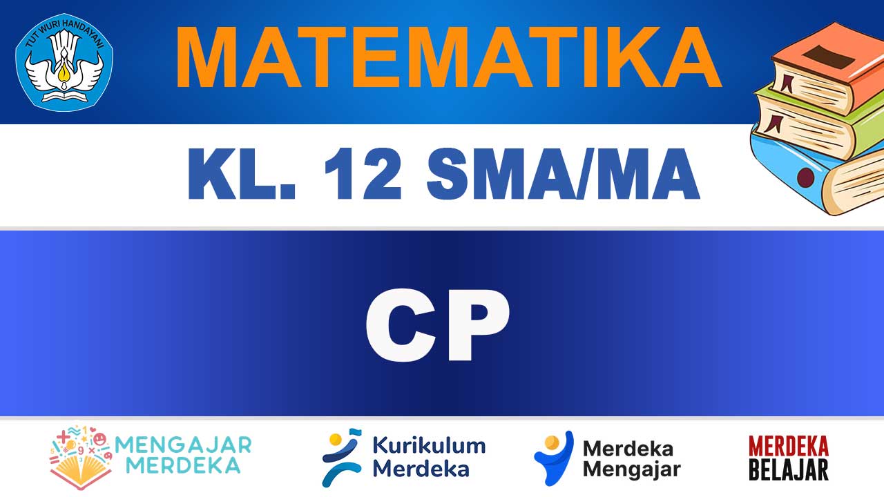 CP Matematika Kelas 12