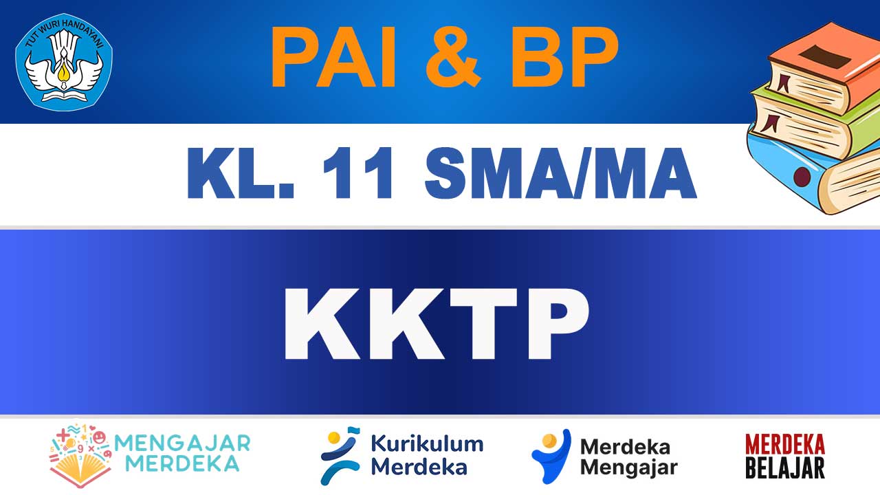 KKTP PAI dan BP Kelas 11 SMA/MA 1 KKTP PAI dan BP Kelas 11