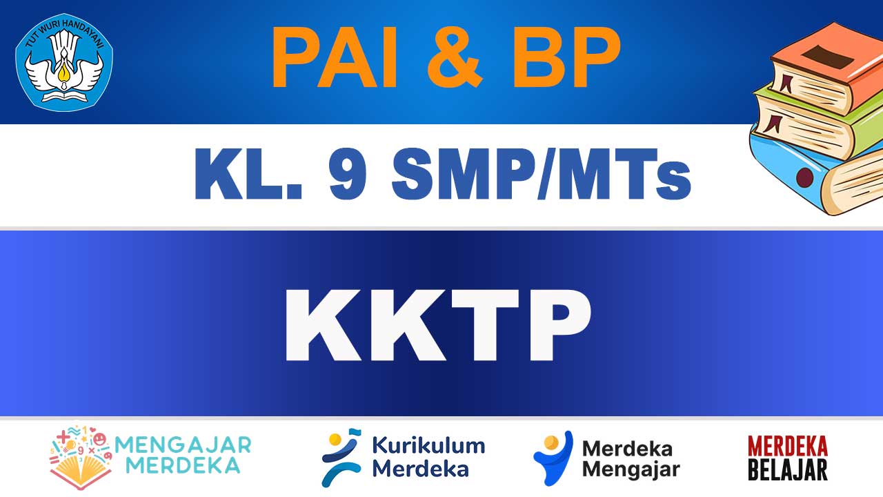 KKTP PAI dan BP Kelas 9 SMP/MTs 1 KKTP PAI dan BP Kelas 9