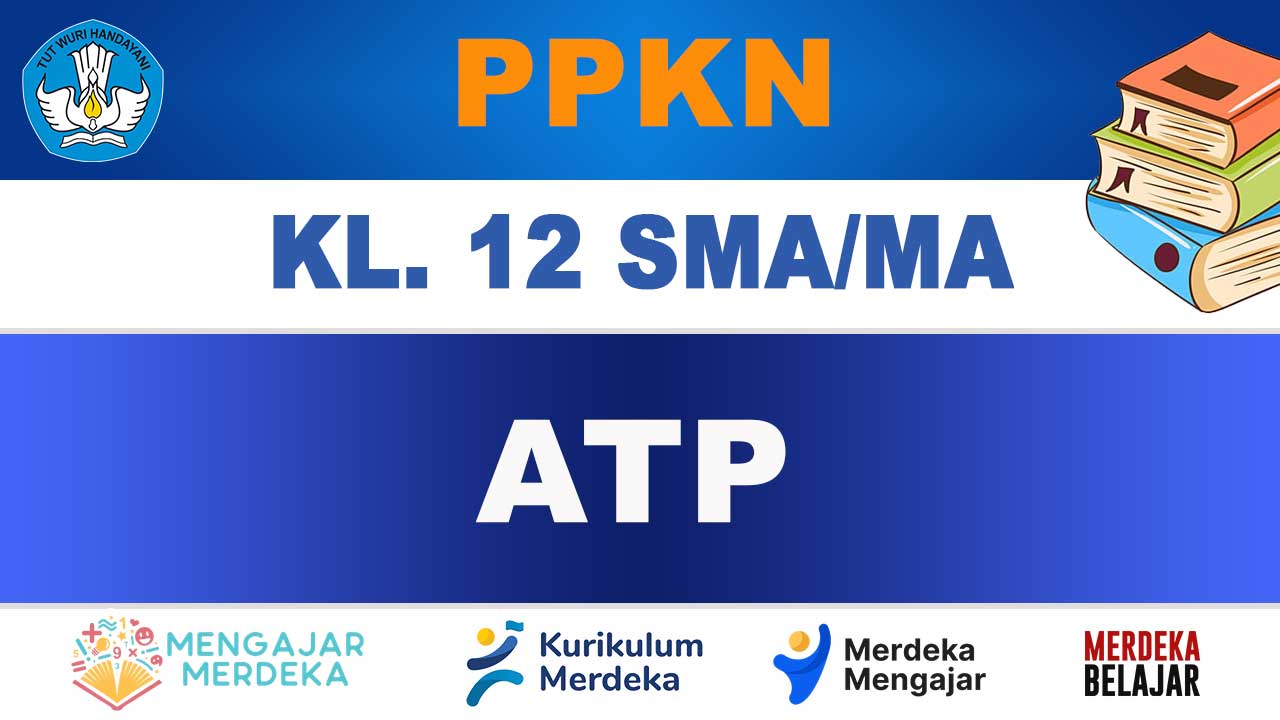 ATP PPKN Kelas 12