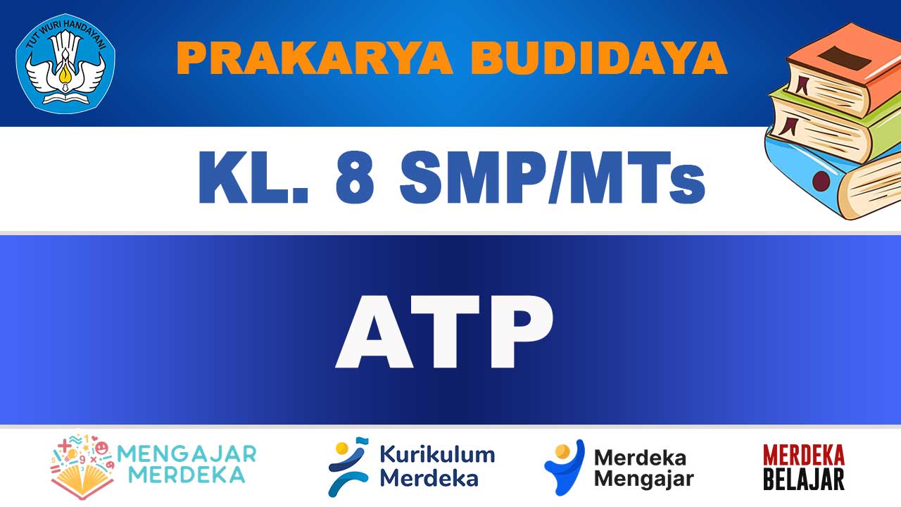 ATP-Prakarya-Budidaya-Kelas-8 ATP Prakarya Budidaya Kelas 8