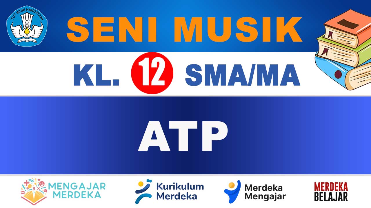 ATP Seni Musik Kelas 12