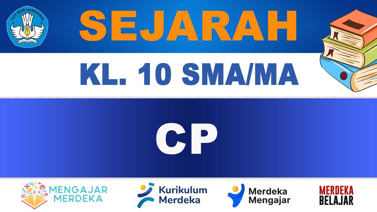 CP-Sejarah-Kelas-10 CP Sejarah Kelas 10