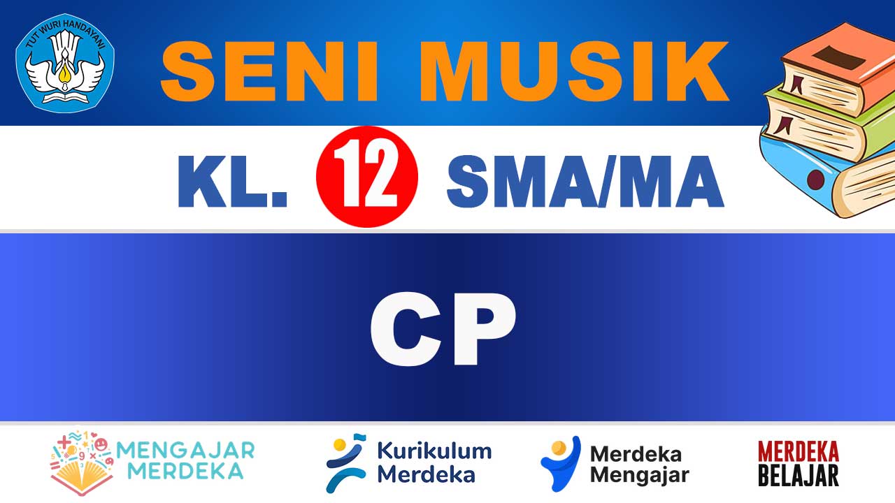 CP Seni Musik Kelas 12