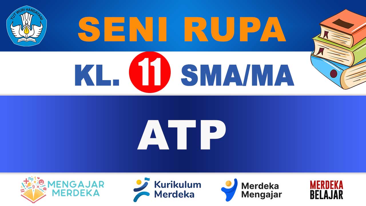 ATP Seni Rupa Kelas 11 SMA/MA