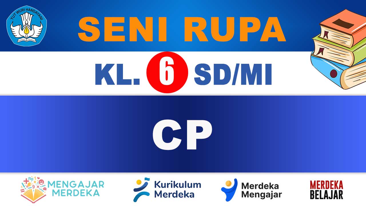 CP Seni Rupa Kelas 6 SD/MI