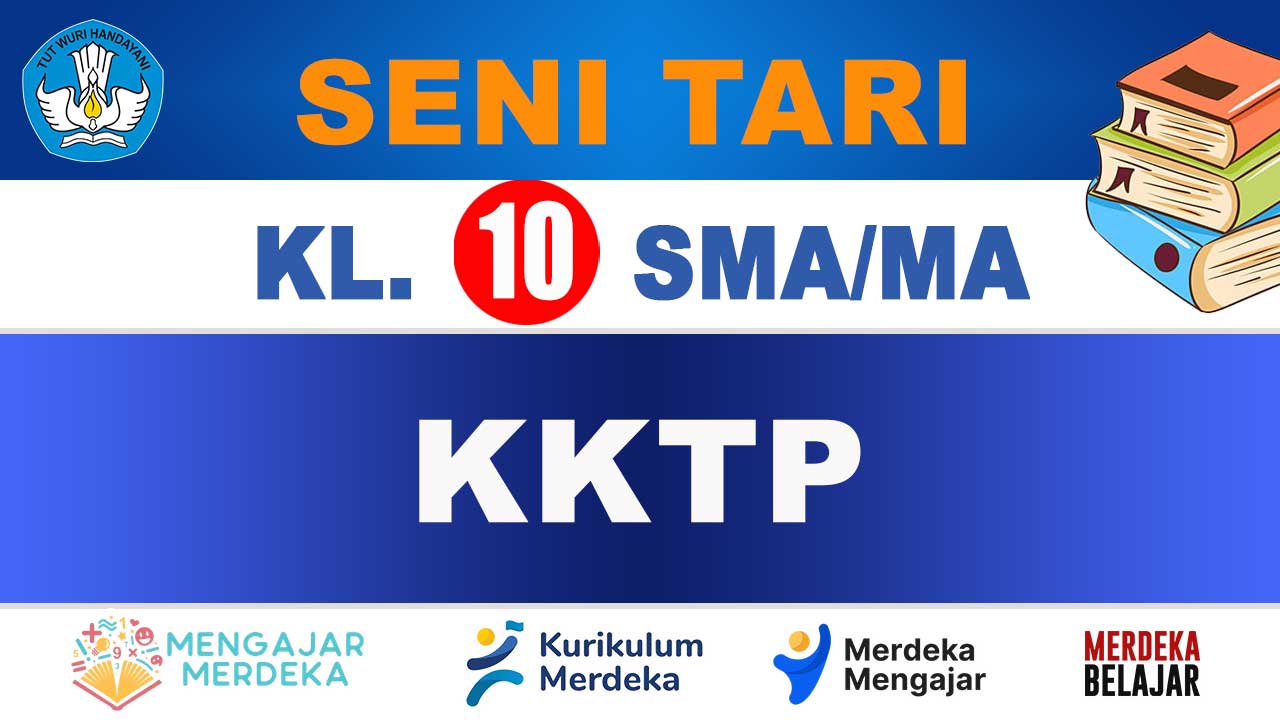 KKTP Seni Tari Kelas 10 SMA/MA