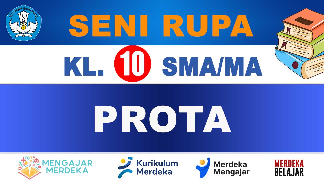 PROTA Seni Rupa Kelas 10 SMA/MA