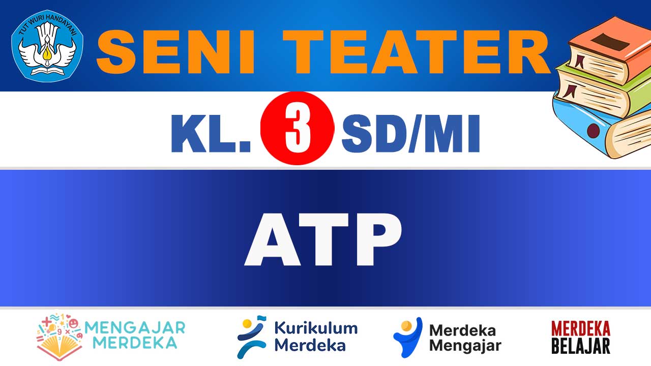 ATP Seni Teater Kelas 3 SD/MI