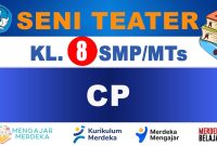 CP Seni Teater Kelas 8