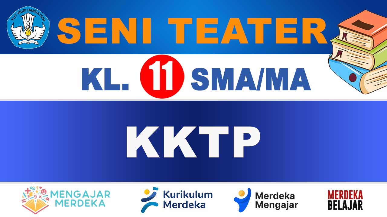 KKTP Seni Teater Kelas 11 SMA/MA