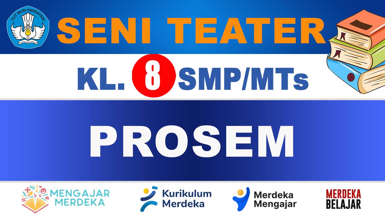 PROSEM Seni Teater Kelas 8 SMP/MTs