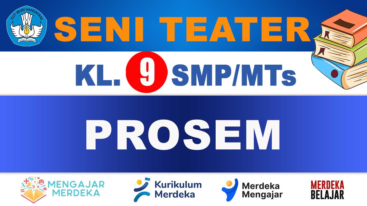 PROSEM Seni Teater Kelas 9 SMP/MTs