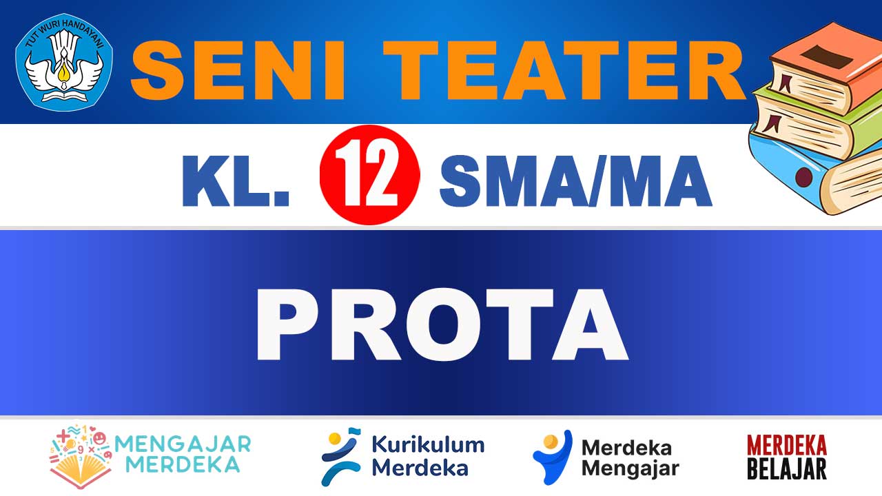 PROTA Seni Teater Kelas 12 SMA/MA
