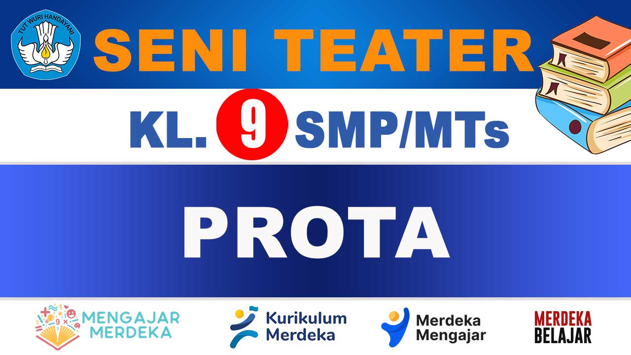 PROTA Seni Teater Kelas 9 SMP/MTs